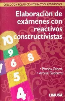 ELABORACION DE EXAMENES CON REACTIVOS CONSTRUCTIVISTAS