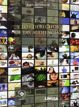 ETICA Y LOS DERECHOS DE LAS AUDIENCIAS