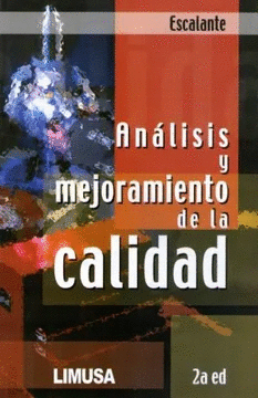 ANALISIS Y MEJORAMIENTO DE LA CALIDAD 2 ED.