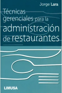 TÉCNICAS GERENCIALES PARA LA ADMINISTRACIÓN DE RESTAURANTES