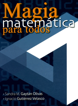 MAGIA MATEMATICA PARA TODOS
