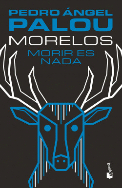 MORELOS: MORIR ES NADA