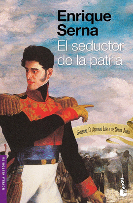 EL SEDUCTOR DE LA PATRIA