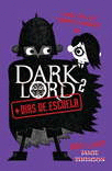 DARK LORD II - DIAS DE ESCUELA