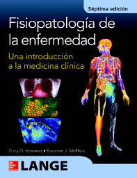 FISIOPATOLOGIA DE LA ENFERMEDAD 7ED UNA INTRODUCCION A LA MEDICINA CLINICA