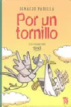 POR UN TORNILLO