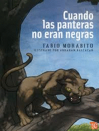 CUANDO LAS PANTERAS NO ERAN NEGRAS