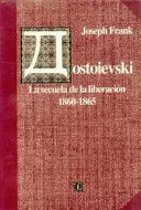 DOSTOIEVSKI: LA SECUELA DE LA LIBERACIÓN