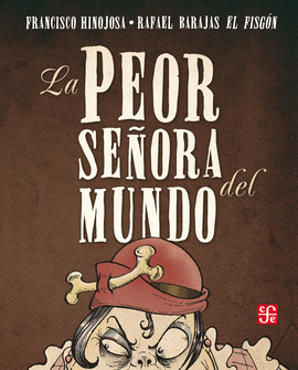 PEOR SEÑORA DEL MUNDO, LA