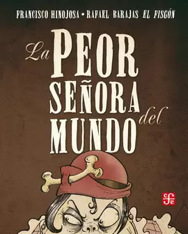 LA PEOR SEÑORA DEL MUNDO