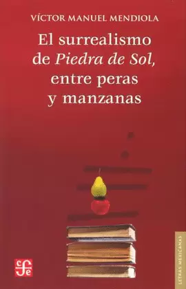 SURREALISMO DE PIEDRA DE SOL, ENTRE PERAS Y MANZANAS, EL