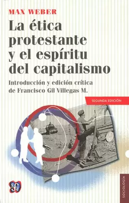 LA ETICA PROTESTANTE Y EL ESPIRITU DEL CAPITALISMO
