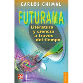 FUTURAMA. LITERATURA Y CIENCIA A TRAVÉS DEL TIEMPO.