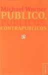 PÚBLICO, PÚBLICOS, CONTRAPÚBLICOS