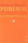PÚBLICO, PÚBLICOS, CONTRAPÚBLICOS