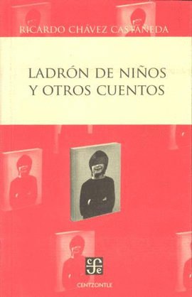 LADRÓN DE NIÑOS Y OTROS CUENTOS