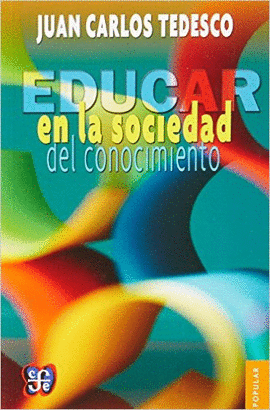 EDUCAR EN LA SOCIEDAD DEL CONOCIMIENTO