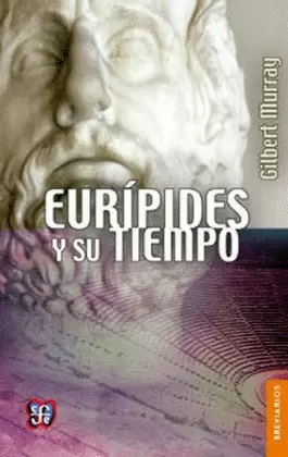 EURÍPIDES Y SU TIEMPO