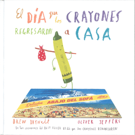 DIA QUE LOS CRAYONES REGRESARON A CASA, EL