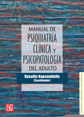 MANUAL DE PSIQUIATRÍA CLÍNICA Y PSICOPATOLOGÍA DEL ADULTO