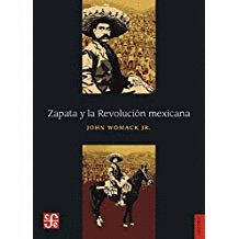 ZAPATA Y LA REVOLUCION MEXICANA