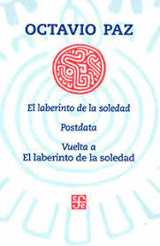 LABERINTO DE LA SOLEDAD / POSDATA / VUELTA A EL LABERINTO SOLE