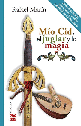 MÍO CID, EL JUGLAR Y LA MAGIA