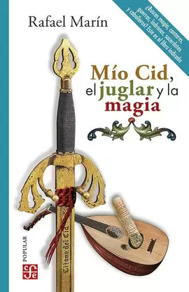MÍO CID, EL JUGLAR Y LA MAGIA
