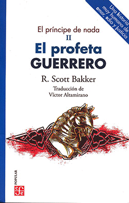 EL PRÍNCIPE DE NADA, II. EL PROFETA GUERRERO