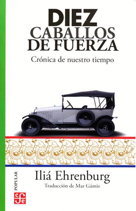 DIEZ CABALLOS DE FUERZA CRÓNICA DE NUESTRO TIEMPO