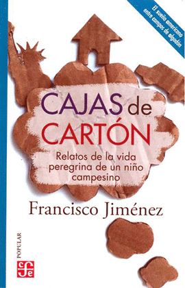 CAJAS DE CARTÓN. RELATOS DE LA VIDA DE UN NIÑO CAMPESINO