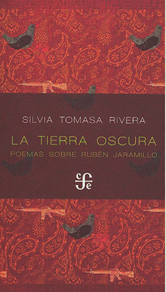 LA TIERRA OSCURA POEMAS SOBRE RUBÉN JARAMILLO