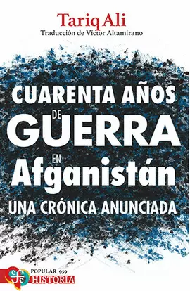 CUARENTA AÑOS DE GUERRA EN AFGANISTÁN