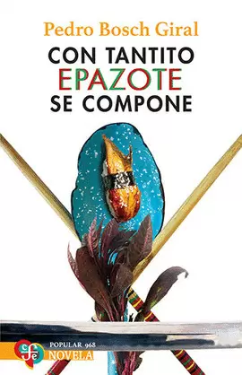 CON TANTITO EPAZOTE SE COMPONE