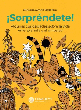 ¡SORPRÉNDETE!. ALGUNAS CURIOSIDADES SOBRE LA VIDA EN EL PLANETA Y EL UNIVERSO