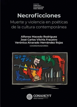 NECROFICCIONES. MUERTE Y VIOLENCIA EN POÉTICAS DE LA CULTURA CONTEMPORÁNEA