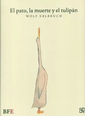 EL PATO, LA MUERTE Y EL TULIPÁN