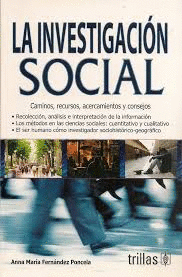 LA INVESTIGACION SOCIAL. CAMINOS RECUROS