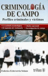 CRIMINOLOGIA DE CAMPO - PERFILES CRIMINALES Y VICTIMAS