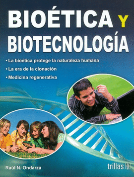BIOETICA Y BIOTECNOLOGIA