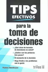TIPS EFECTIVOS PARA LA TOMA DE DECISIONES