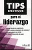 TIPS EFECTIVOS PARA EL LIDERAZGO