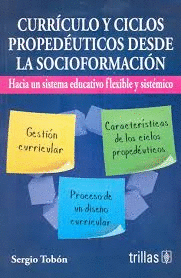 CURRICULO Y CICLOS PROPEDEUTICOS DESDE LA SOCIOFORMACION