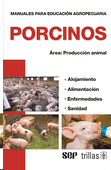 PORCINOS  - MANUALES PARA EDUCACION AGROPECUARIA