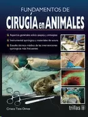FUNDAMENTOS DE CIRUGIA EN ANIMALES