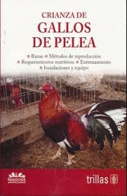 CRIANZA DE GALLOS DE PELEA