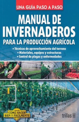 MANUAL DE INVERNADEROS PARA LA PRODUCCION AGRICOLA