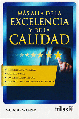 MAS ALLA DE LA EXCELENCIA Y DE LA CALIDAD