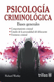 PSICOLOGIA CRIMINOLOGICA BASES GENERALES