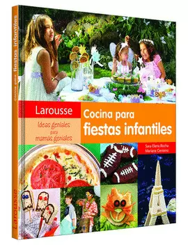 LAROUSSE COCINA PARA FIESTAS INFANTILES